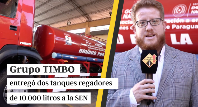 Grupo Timbo entregó dos tanques regadores de 10.000 litros a la SEN